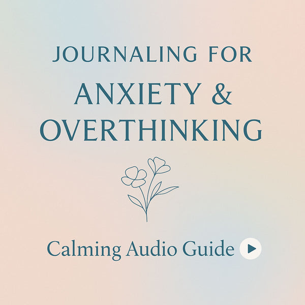 Gentle Guide & Meditation for Anxiety and Overthinking