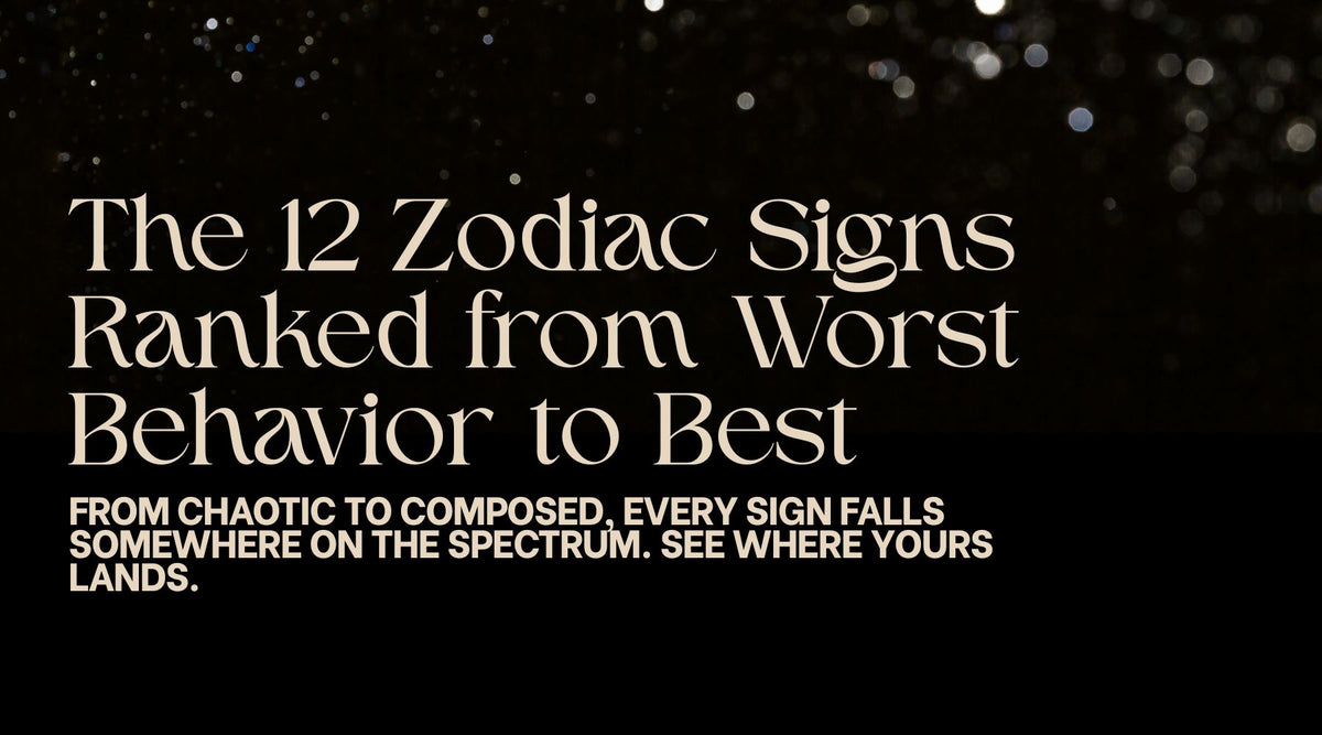 The 12 zodiac signs ranked from worst behavior to the best – journalstogive