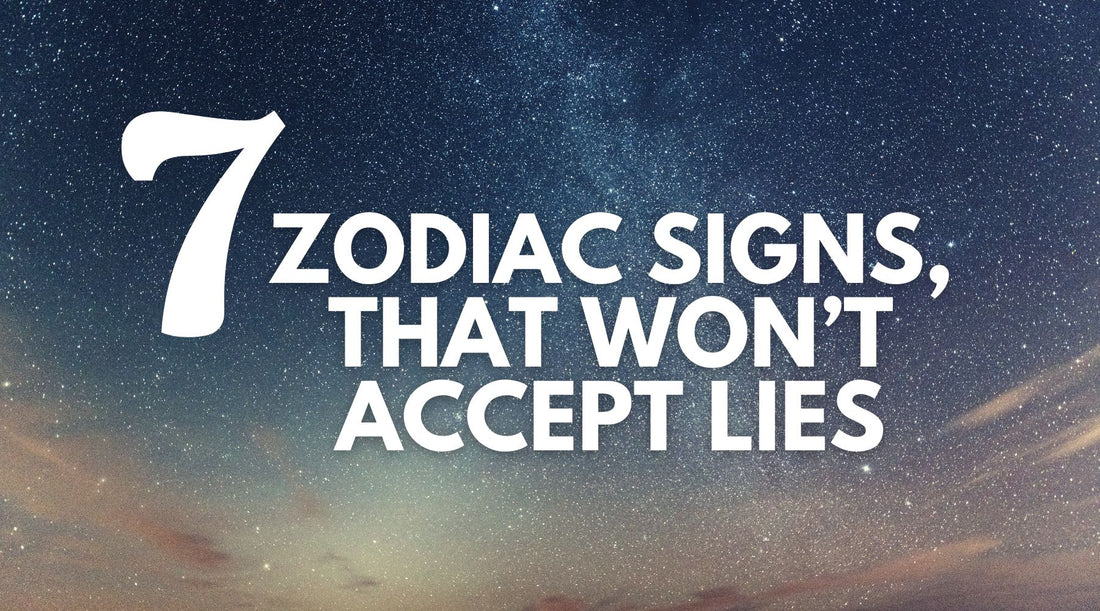 7 zodiac signs, that won't accept lies 1