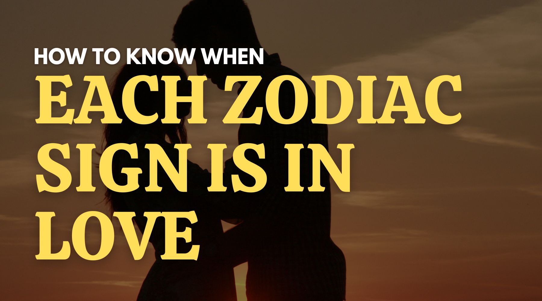 Decoding the Zodiac: How to Know When Each Zodiac Sign is in Love