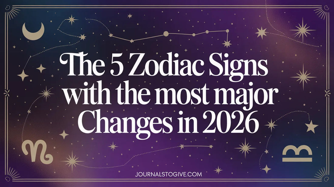 The 5 Zodiac Signs with the Most Major Changes in 2026