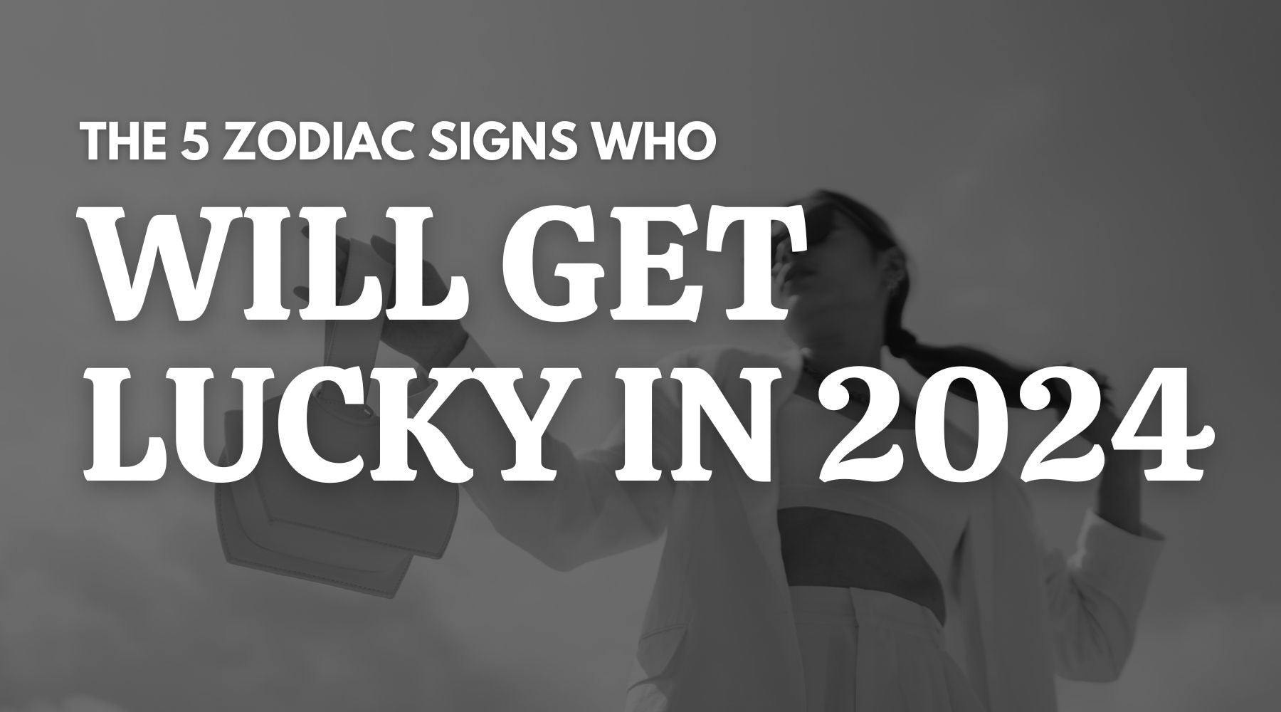 The 5 zodiac signs, who will get lucky in 2024 journalstogive