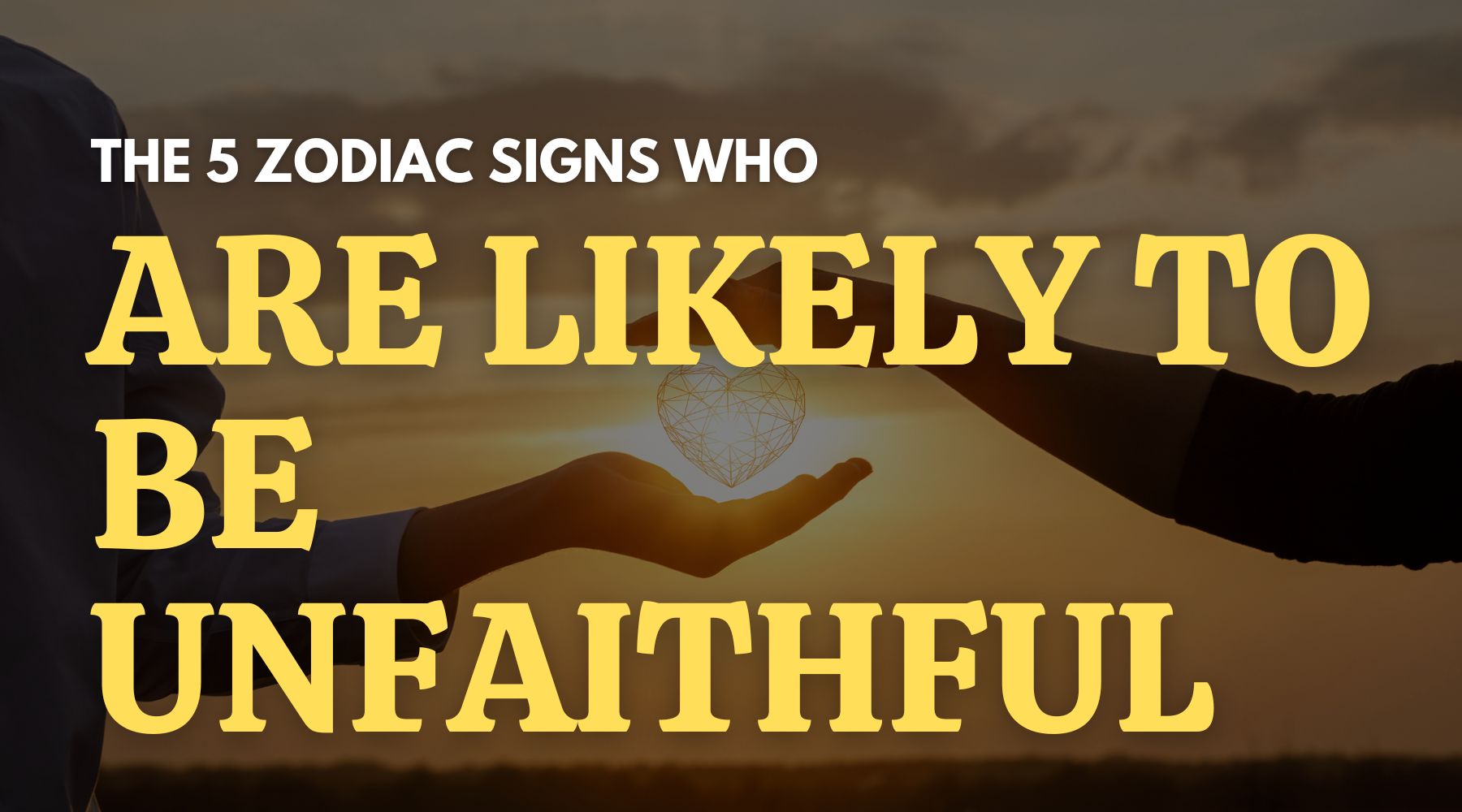 These 5 zodiac signs will likely cheat on you - Here is how to mend the situation