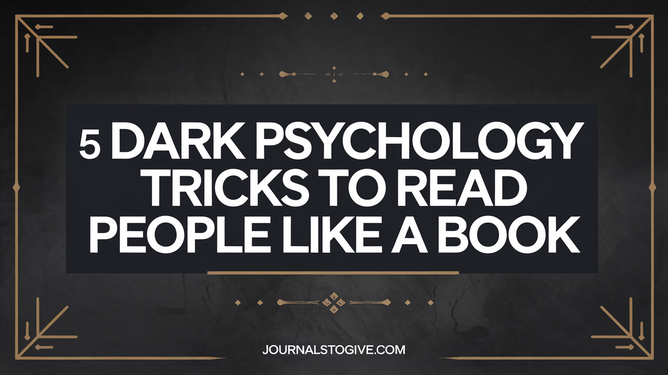 5 Dark Psychology Tricks to Read People Like a Book