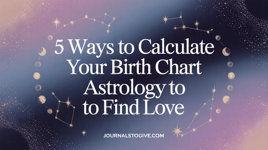 5 ways to calculate your birth chart astrology to find love