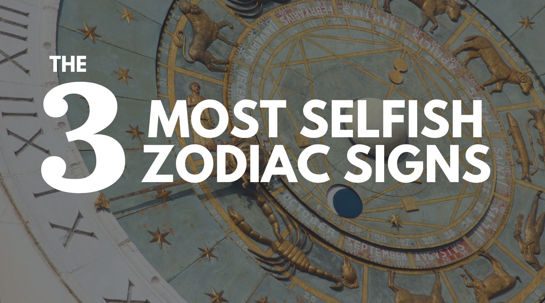The 3 most selfish zodiac signs-Are they considering you?