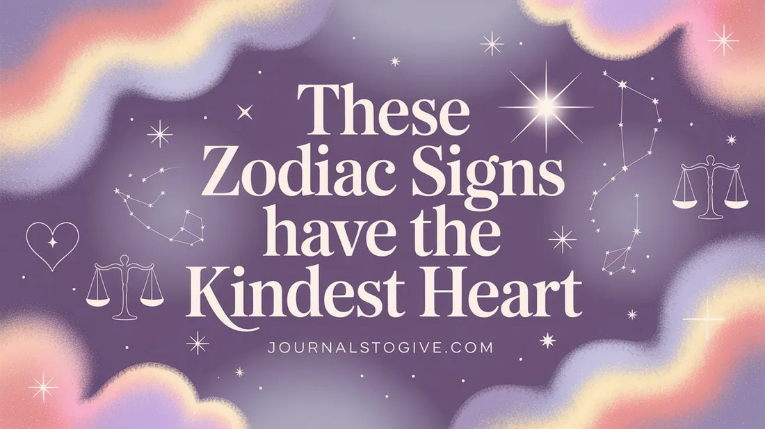 These Zodiac Signs Have the Kindest Heart