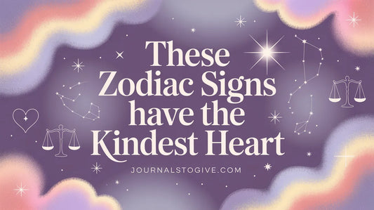 These Zodiac Signs Have the Kindest Heart