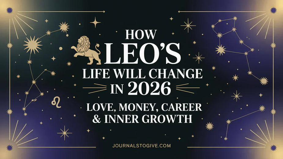 How Leo’s Life Will Change in 2026 – Love, Money, Career & Inner Growth