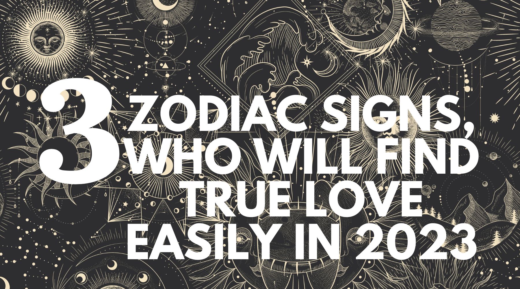 3 zodiac signs, who will find true love easily in 2023