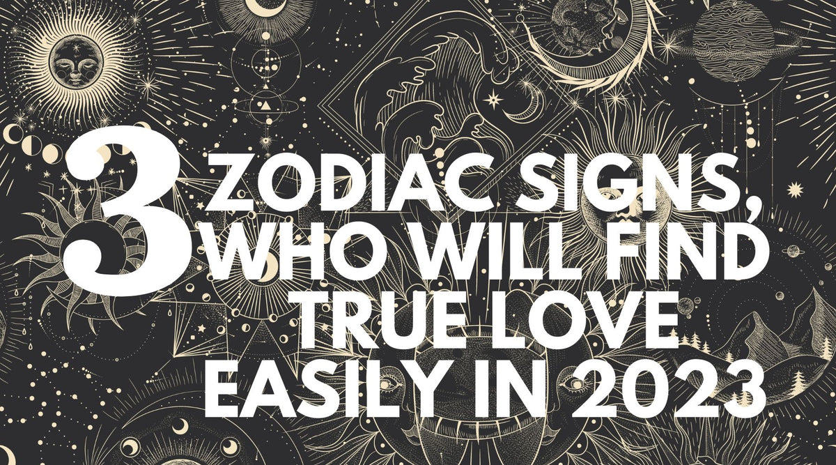 3 zodiac signs, who will find true love easily in 2023 – journalstogive