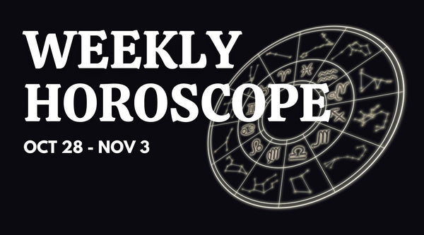 Weekly Horoscope: October 28 - November 3 – Journalstogive